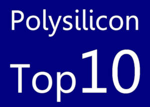 Top 10 Ranking A Turning Point For The Polysilicon Industry